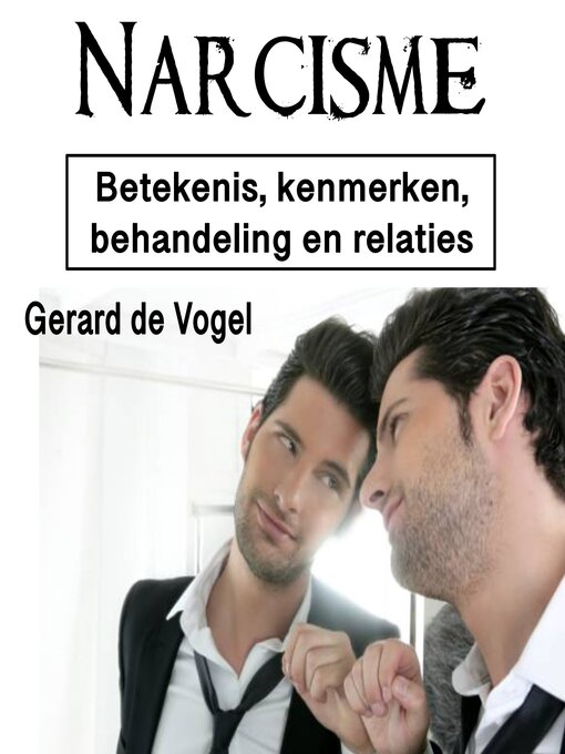 Title details for Narcisme by Gerard de Vogel - Available